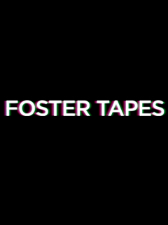 Foster Tapes